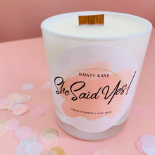 Load image into Gallery viewer, &#39;She Said Yes&#39; Engagement Candle
