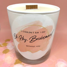 Load image into Gallery viewer, bridesmaid proposal candle
